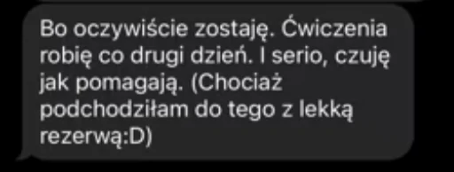 Opinia uczestnika - ćwiczenia naprawdę pomagają